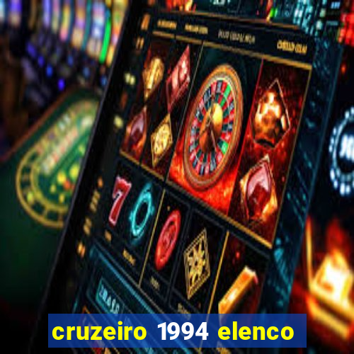 cruzeiro 1994 elenco